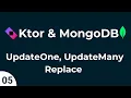 Ktor MongoDB Part 05 - UpdateOne UpdateMany Replace Explained