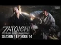 Download Lagu Zatoichi (Subtitel Bahasa Inggris) | Aksi Samurai Anti-Hero | S1 EPISODE LENGKAP 14