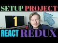 How to Setup Redux With React JS Part 1 - React Redux Tutorial for Beginners 2020