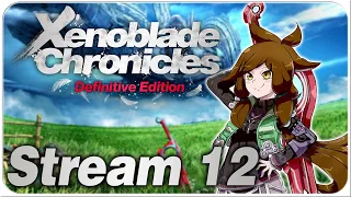 Journey to Alcamoth - Xenoblade Chronicles Definitive Edition Stream 12