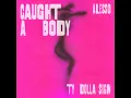 Caught A Body