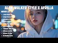 Download Lagu ALAN WALKER STYLE X AFRILLA || NEVER LET GO || FULL ALBUM