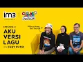 Lagu Collabonation Podcast 'Buat yang Tau-Tau Aja' - Eps. 3: Aku (Feby Putri) Versi Lagu