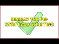 Display the PID with bash scripting