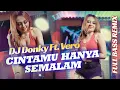 Download Lagu DJ Cintamu Hanya Semalam FULL BASS REMIX - DJ DONKY ft. Vero (ORIGINAL SONG)
