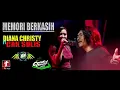 Download Lagu Memori Berkasih MG 86 Diana christy ft Cak Sulis