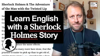Sherlock Holmes & The Adventure of the Man with the Twisted Lip 🕵 [999]