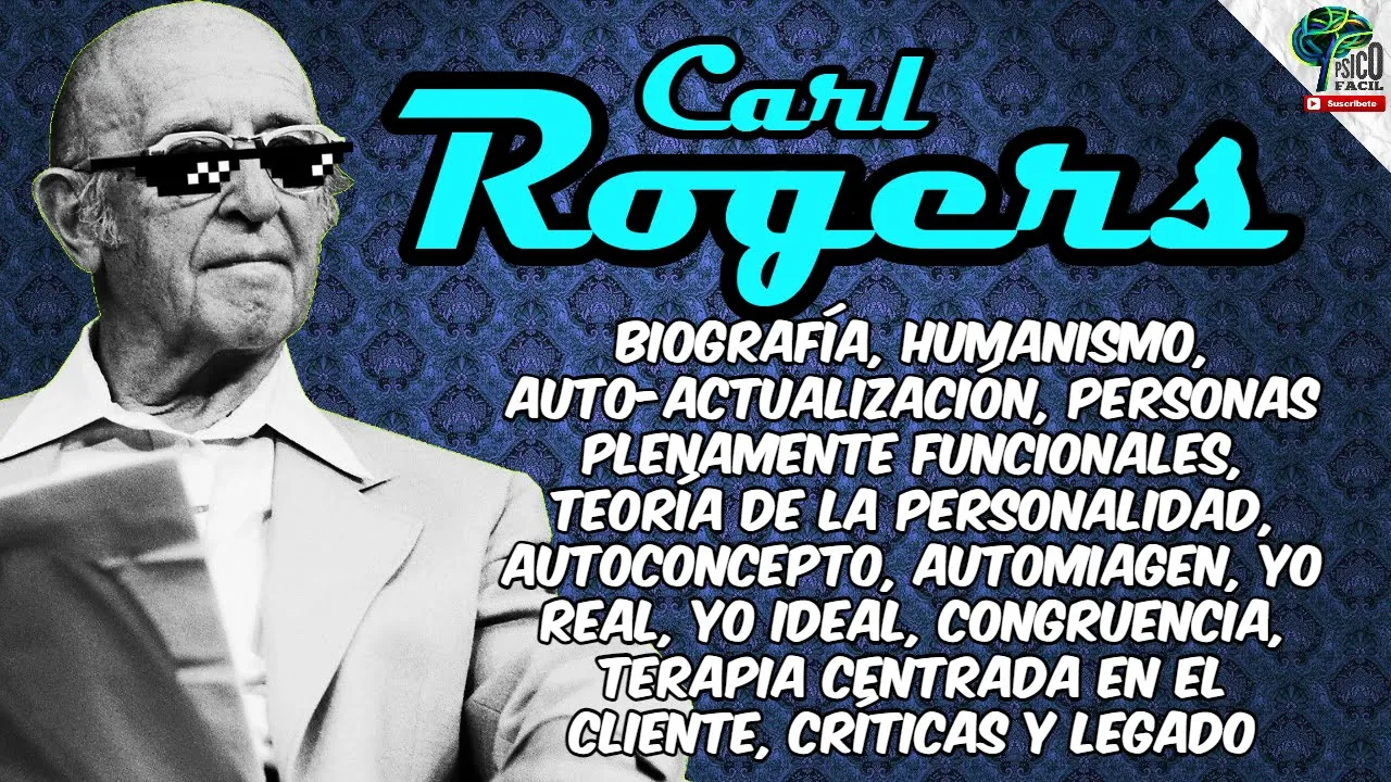 🔴 CARL ROGERS | TODA SU TEORÍA HUMANISTA Y DE LA PERSONALIDAD | RESUMEN FÁCIL Y CON EJEMPLOS 🔴