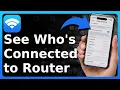 How To See Who s Connected To Your WiFi Router