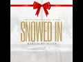 Snowed In - Raheem DeVaughn