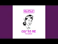 Lagu Cry to Me (Extended Mix)