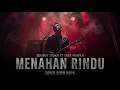 Zinidin Zidan Feat Yaya Nadila - Menahan Rindu | Cover Slow Rock #zinidinzidan #remix