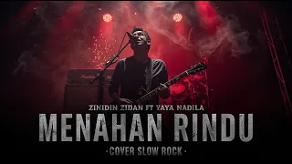 zinidin zidan feat yaya nadila menahan rindu cover slow rock zinidinzidan remix