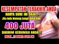 Download Lagu SELAMAT ANDA TERPILIH SORE INI ✅ UANG DATANG SENDIRI SEGEPOK KERUMAH ANDA | Doa pembuka rezeki