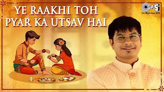 Ye Raakhi Toh Pyar Ka Utsav Hai | Vicky D Parekh | Nelson | Neha | Raksha Bandhan Song | Rakhi Songs