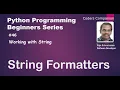 Working with String - String Formatters