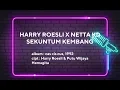 HARRY ROESLI \u0026 NETTA KD - SEKUNTUM KEMBANG | LIRIK LAGU