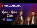 Download Lagu Trio Lamtama - Getar-Getar Cinta ( Official Music video )