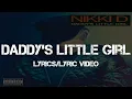 Download Lagu Nikki D - Daddy's Little Girl (Lyrics)