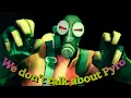 Download Lagu We Don't Talk About Pyro (SFM)
