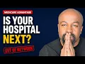 Major Hospitals Dropping Medicare Advantage Do This Now