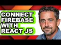 How to Connect Firebase with React Js full Guide