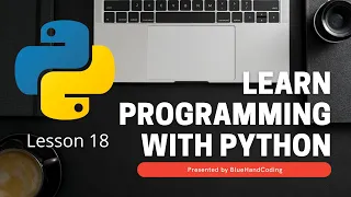 Learn Programming With Python - Lesson 18