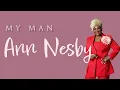 Ann Nesby - My Man (Official Lyric Video)