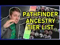 Pathfinder 2e FAVORITE ANCESTRY Tier List