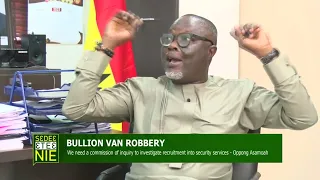 bullion van robbery blame politicians for the robbers in the police service oppong asamoah 13 2 22