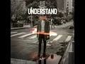Understand