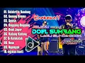 Download Lagu DOEL SUMBANG FULL ALBUM V.3 || Enakeun !!