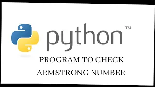 Python program to check Armstrong number How to check Armstrong number python program