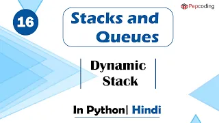 Dynamic Stack Module Basics Data Structures In Hindi Python - 16