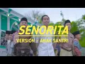 Lagu Senorita versi anak santri - SANTRI INDONESIA