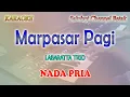 Download Lagu MARPASAR PAGI ll KARAOKE BATAK ll LA BARATA TRIO ll NADA STANDARD A=DO