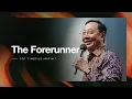 Lagu Kingdom Celebration (Online Service I) - The Forerunner - Pdt. Dr. Timotius Arifin