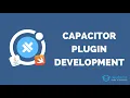 How to Build Your Own Capacitor Plugin for Ionic