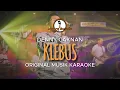 Download Lagu Klebus - Denny Caknan || KARAOKE ORIGINAL