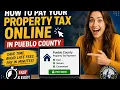 How to pay your property tax online in Pueblo County