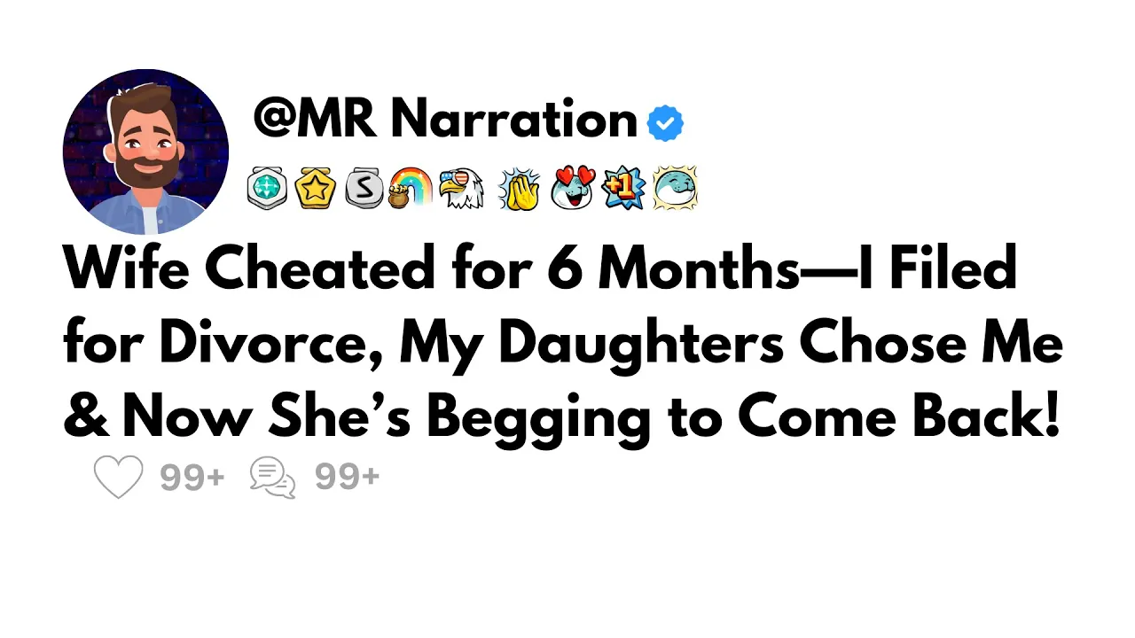 Outline Video Wife Cheated for 6 Months—I Filed for Divorce, Daughters Chose Me & Now She’s Begging to Come Back!