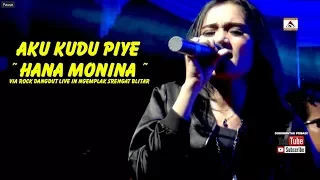 Download Aku Kudu Piye ~ Hana Monina ~ Via Rock Dangdut Live In Ngemplak Srengat Blitar MP3