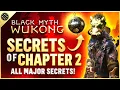 Black Myth Wukong - ALL Chapter 2 Secrets | Best Rewards, Loot \u0026 Secrets