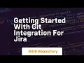 Getting started with git integration for jira