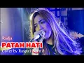 Download Lagu Patah Hati - Radja ( LIVE Cover RASPATI Band )