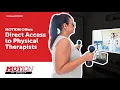 MOTION Offers Direct Access to Physical Therapists