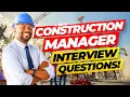 CONSTRUCTION MANAGER Interview Questions And Answers PASS your Construction Management Interview