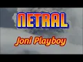 Download Lagu NETRAL | Joni Playboy (Lirik)