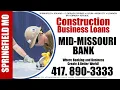 MID-MISSOURI BANK SPRINGFIELD MO - Bank Construction Business Loans and Reviews