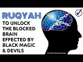Download Lagu Ultimate Ruqyah Shariah to Unlock the Blocked Brain effected by severe Black Magic \u0026 Devil Jinns